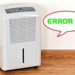 Tổng hợp các lỗi thường gặp ở máy hút ẩm và cách khắc phục