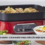 Hướng dẫn khắc phục sự cố nồi lẩu điện bị rò điện