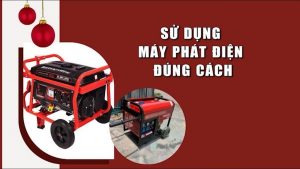 Hướng dẫn sử dụng máy phát điện đúng cách