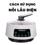 Hướng dẫn sử dụng nồi lẩu điện