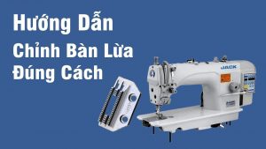 Hướng dẫn sửa bàn lừa máy may