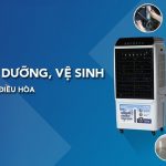 Hướng dẫn vệ sinh bảo dưỡng quạt điều hòa đúng cách