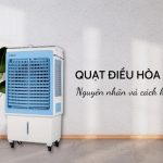 Làm gì khi quạt điều hòa kêu to
