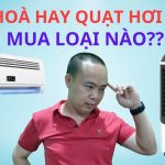 Nên mua quạt hơi nước hay điều hòa