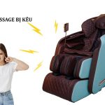 Nguyên nhân và cách khắc phục lỗi ghế massage bị kêu