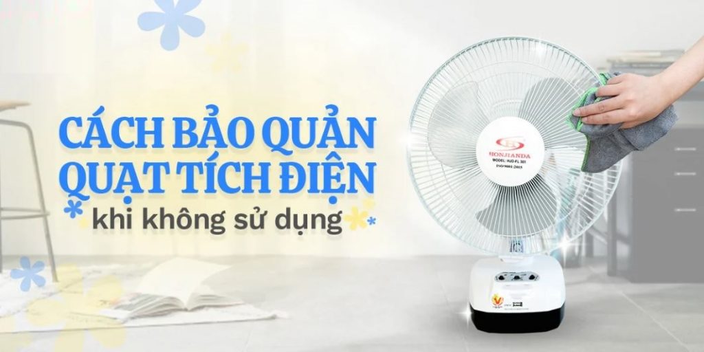 Những lưu ý khi dùng quạt tích điện