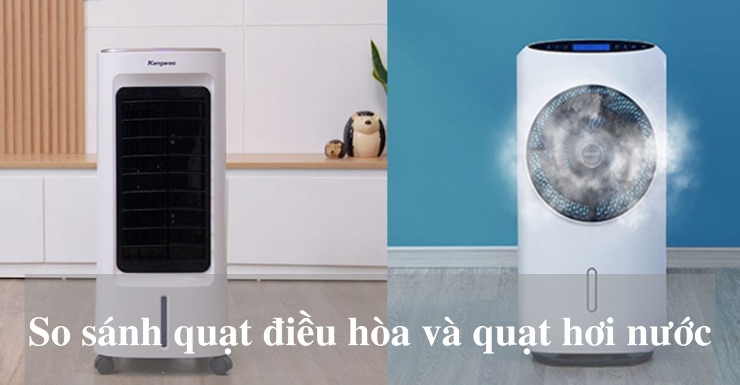 Phân biệt quạt điều hòa và quạt hơi nước