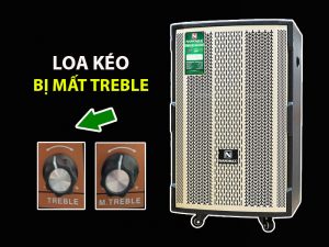 Cách khắc phục loa kéo bị mất treble