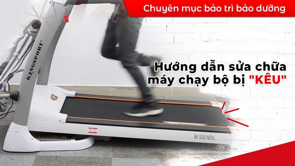 Cách khắc phục lỗi máy chạy bộ kêu to