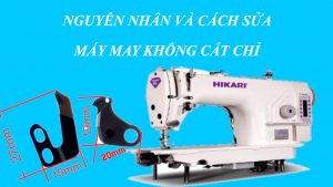 Tại sao máy may không cắt chỉ